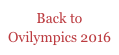 Back to Ovilympics 2016